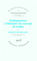 Oeuvres de Martin Heidegger. Section II, cours 1923-1944., Prolégomènes à l'histoire du concept de temps