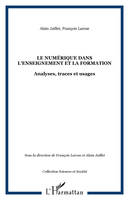 Le numérique dans l'enseignement et la formation, Analyses, traces et usages