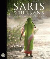Saris et Turbans, En Inde sur les chemins du vent