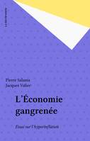 L'Économie gangrenée, Essai sur l'hyperinflation