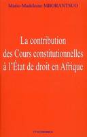 La contribution des cours constitutionnelles à l'État de droit en Afrique