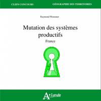 Mutation des systèmes productifs, France