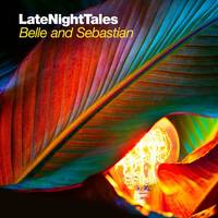 LATE NIGHT TALES BELLE AND SEBASTIAN VOLUME 2