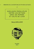 Mémoire n°37 - Quelques parallèles entre les mythes grec de Persée et celte de Lugh