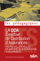 La DDA et les nouvelles règles en matiere de distribution d' assurances, Analyse