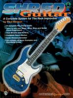 Shred Guitar, A Complete System for the Rock Improviser