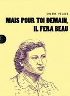 Mais pour toi demain, il fera beau