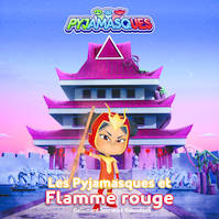 23, Les Pyjamasques et Flamme rouge