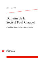 Bulletin de la Société Paul Claudel, Claudel et les écrivains contemporains