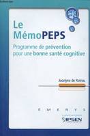 Le mémo Peps- Programme de préventio pour une bonne santé cognitive, programme de prévention pour une bonne santé cognitive