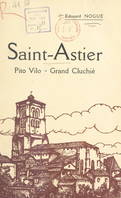 Saint Astier, Pito vilo, grand cluchié
