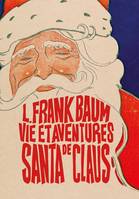 Vie et aventures de Santa Claus