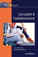 Les pairs à l'adolescence