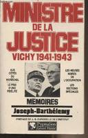 Ministre de la justice vichy 1941-1943, memoires, Vichy, 1941-1943