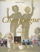 Champagne. Images et imaginaire
