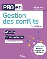 Pro en Gestion des conflits, 63 outils et 11 plans d'action