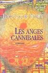Les anges cannibales, roman