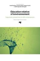 Éducation relative à l'environnement, Trajectoires, perspectives et défis contemporains