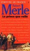 4, Fortune de France Tome IV : Le prince que voilà