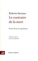 Le contraire de la mort suivi de la bague, scènes de la vie napolitaine