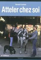 ATTELER CHEZ SOI 4E ED