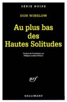 Au plus bas des hautes solitudes, UNE MISSION DE NEAL CAREY