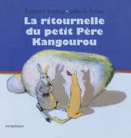 RITOURNELLE DU PETIT PERE KANGOUROU (LA)