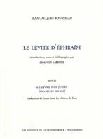 Le lévite d'Éphraïm - chapitres XIX-XXI, chapitres XIX-XXI