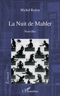 La Nuit de Mahler, Nouvelles