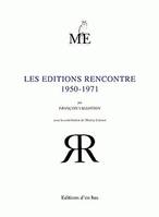 Les éditions Rencontre, 1950-1971