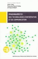 Imaginaire(s), Des technologies d'information et de communication