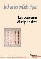 Recherches en Didactiques, n°13/mars 2012, Les contenus disciplinaires