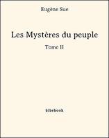 Les Mystères du peuple - Tome II