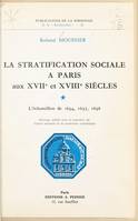 Recherches sur la stratification sociale à Paris aux :XVIIC :+dix-septième+ et :XVIII_ :+dix-huitième+ siècles..., L'Échantillon de 1634, 1635, 1636, [1], L' Échantillon de 1634, 1635, 1636
