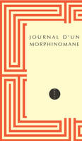 Journal d'un morphinomane / 1880-1894