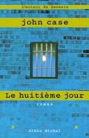 Le huitième jour, roman