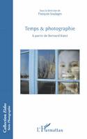 Temps & photographie, A partir de Bernard Koest