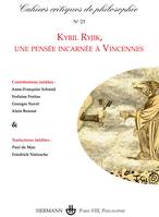 Cahiers critiques de philosophie n° 23, Kyril Ryjik, une pensée incarnée à Vincennes