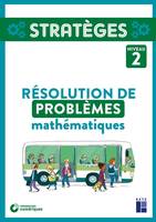 Résolution de problèmes mathématiques, Niveau 2