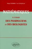 Mathématiques à l'usage des pharmaciens et des biologistes