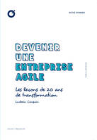 Devenir une entreprise agile, Les leçons de 20 ans de transformation