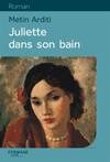 Juliette dans son bain / roman