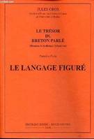 Le trésor du breton parlé, 1, Le langage figuré