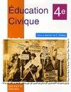 Education civique 4e - Livre de l'élève - édition 2006