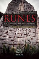 Runes, l'écriture des anciens Germains, 1, Runes, L'écriture des anciens germains