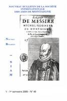 Nouveau bulletin de la Société internationale des amis de Montaigne. VIII, 2009-1, n° 49