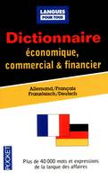 Dictionnaire de l'allemand économique, commercial & financier, Wörterbuch für Wirtschaft, Handel und Finanzwesen : Französisch-Deutsch