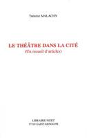 Le Théâtre dans la cité, Un recueil d'articles