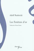 Les Fenêtres d'or, Suivi de L'ascension, Suivi de Daniel agonisant