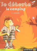 Je deteste le camping